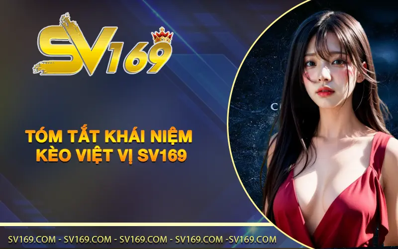 Tóm tắt khái niệm kèo việt vị SV169