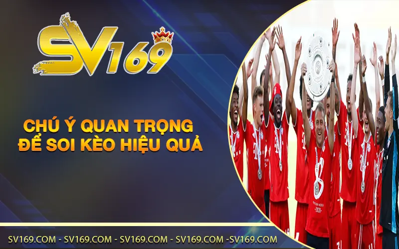 Chú ý quan trọng để soi kèo hiệu quả