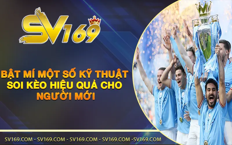Bật mí một số kỹ thuật soi kèo hiệu quả cho người mới